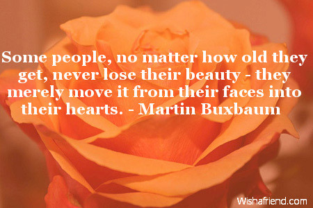 Some people, no matter how old, Birthday Quote for Women