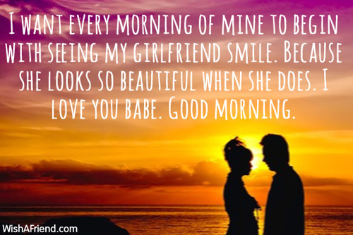 Good Morning Message For Girlfriend, I want every morning of mine