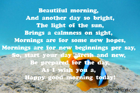 Good Morning Beautiful Poem Beautiful morning beautiful Good Morning Beautiful Poem Beautiful morning beautiful