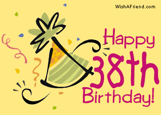 Happy 38th Birthday