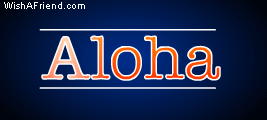 Aloha