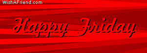 Happy Friday