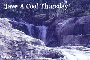 Have A Cool Thursday!