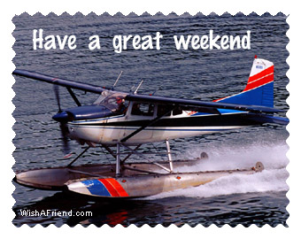 Have A Great Weekend