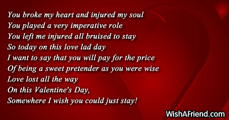You broke my heart and injured, Broken heart valentine messages