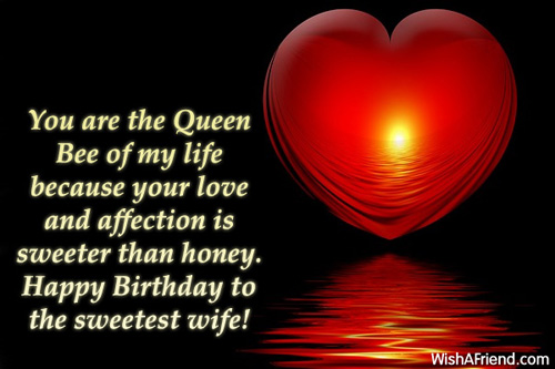 Happy birthday my wife and queen!  Happy birthday my wife, Happy