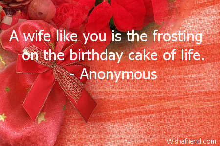 A wife like you is the, Birthday Quote For Wife