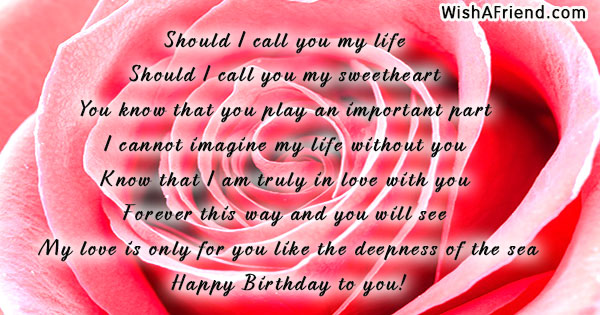 Should I call you my life, Birthday Wish For Girlfriend
