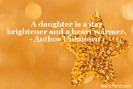 A daughter is a day brightener, Birthday Quote For Dad