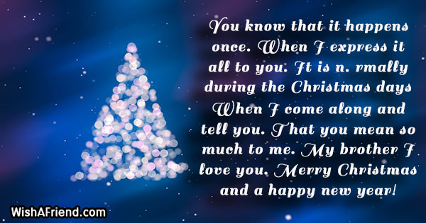 You know that it happens once, Christmas Message for Brother