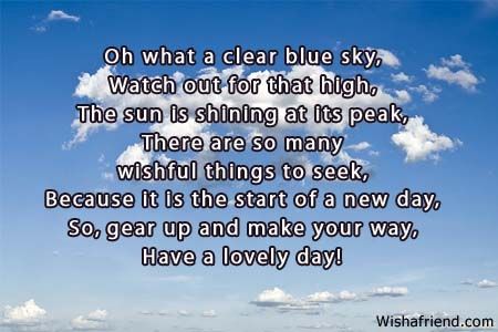 Clear Blue Sky Good Day Poem