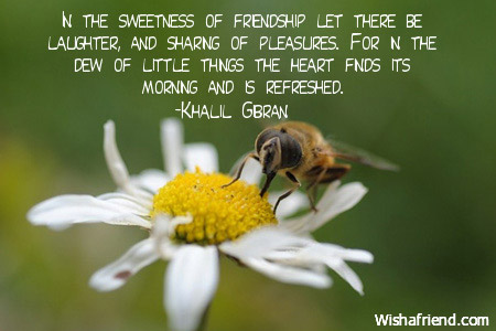 In the sweetness of friendship let, Good Morning Quote