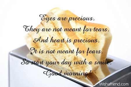 Motivational Good Morning Message Eyes Are Precious They Are Not