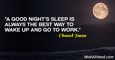 A Good Night S Sleep Is Always Good Night Quote