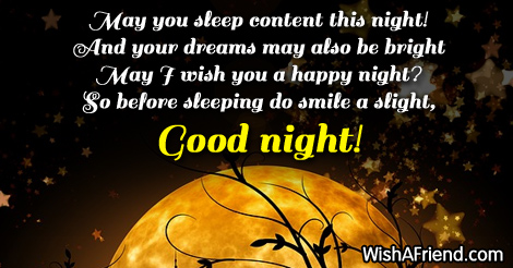 May you sleep content this night! And, Good Night Greetings