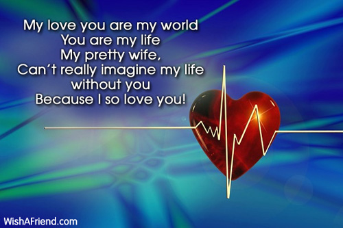 My Love You Are My World Love Message For Wife