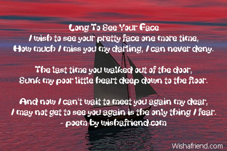 Long To See Your Face Missing You Poem