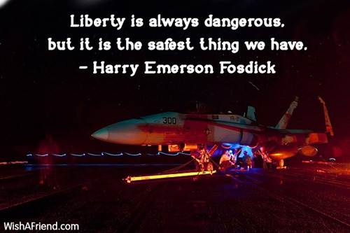 4thjuly-Liberty is always dangerous, but