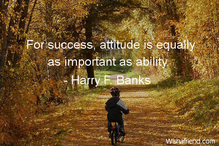 ability-For success, attitude is equally