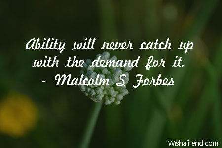 ability-Ability will never catch up