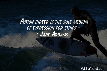 action-Action indeed is the sole