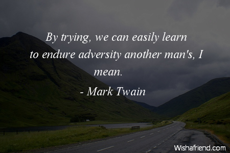 adversity-By trying, we can easily