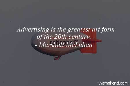 advertising-Advertising is the greatest art