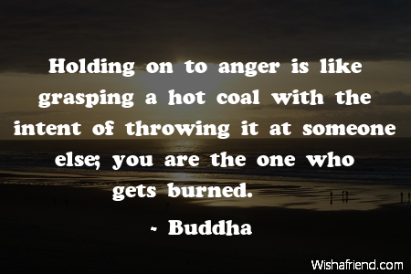 anger-Holding on to anger is