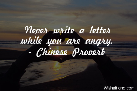 anger-Never write a letter while