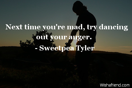 anger-Next time you're mad, try