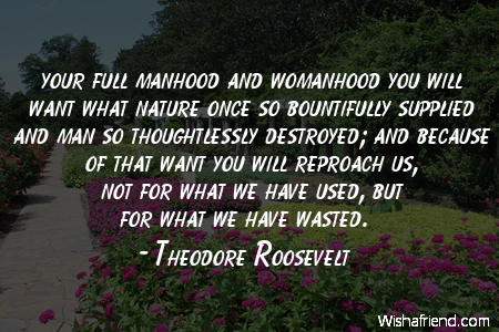 arborday-your full manhood and womanhood