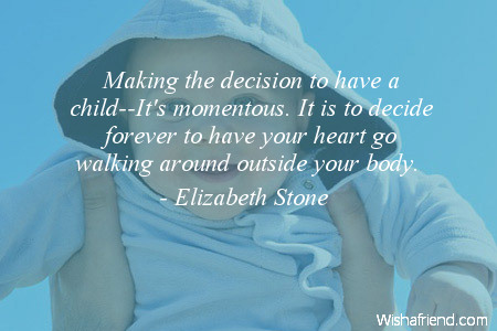 Making The Decision To Have Elizabeth Stone Quote