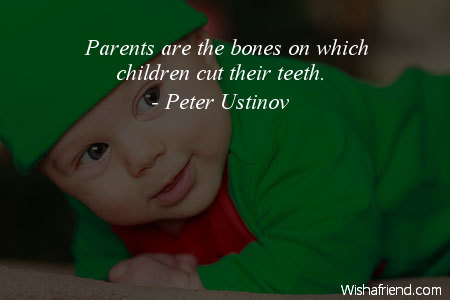 baby-Parents are the bones on