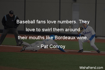 baseball-Baseball fans love numbers. They