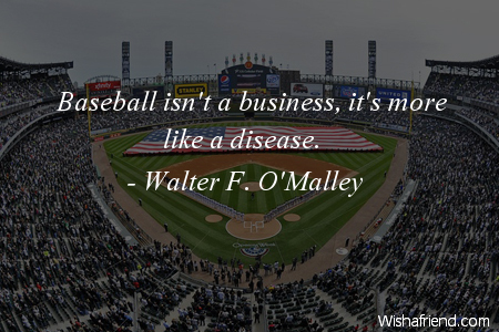 baseball-Baseball isn't a business, it's