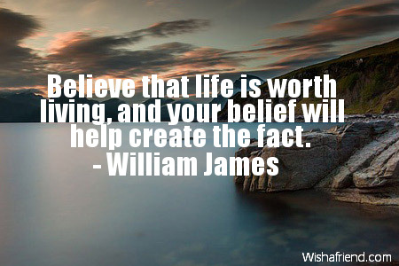belief-Believe that life is worth