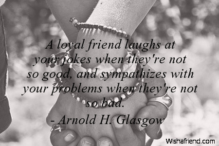 bestfriendsforever-A loyal friend laughs at