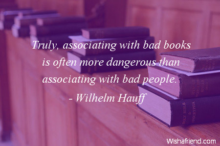 books-Truly, associating with bad books