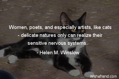 cat-Women, poets, and especially artists,