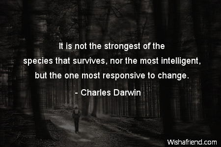 change-It is not the strongest