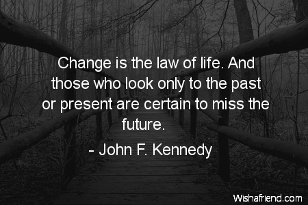 change-Change is the law of