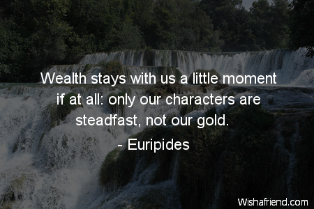 character-Wealth stays with us a