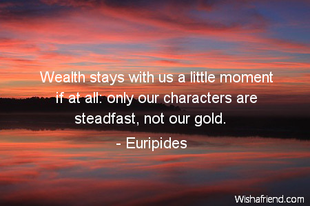 character-Wealth stays with us a