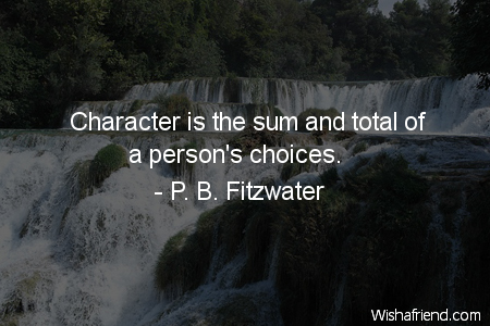 character-Character is the sum and