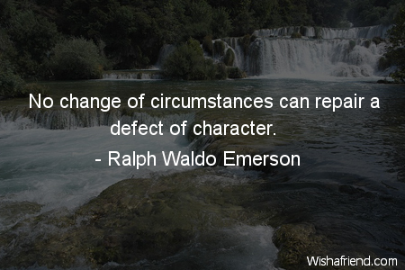 character-No change of circumstances can