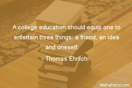 college-A college education should equip