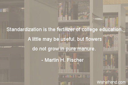 college-Standardization is the fertilizer of