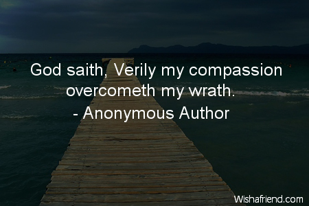 compassion-God saith, Verily my compassion