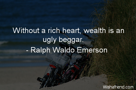 compassion-Without a rich heart, wealth