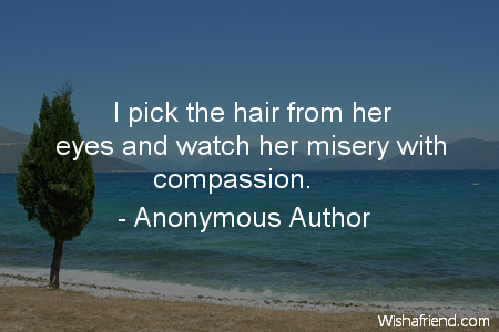 compassion-I pick the hair from